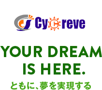 Cycreve Your dream is here. ともに、夢を実現する